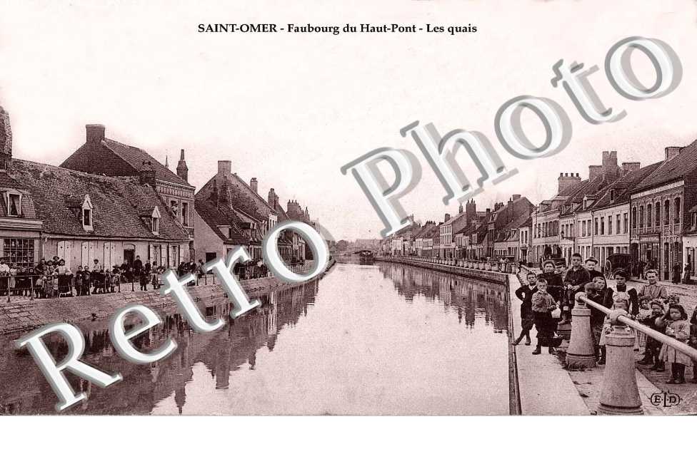 FAUBOURG DU HAUT-PONT - LES QUAIS