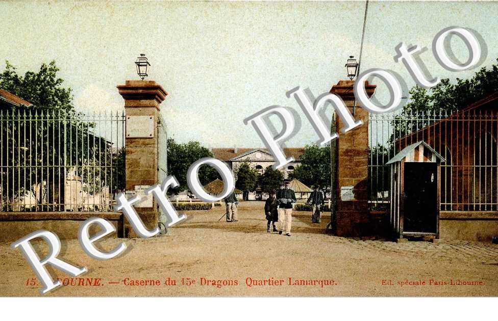 Caserne du 15eme Dragons Quartier Lamarquez