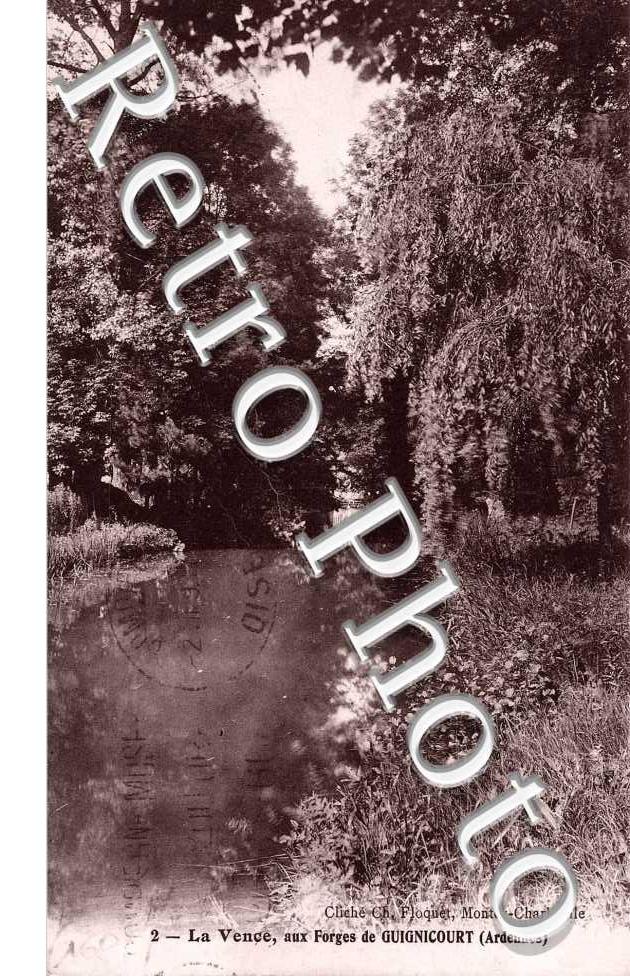 LA VENCE, AUX FORGES DE GUIGNICOURT