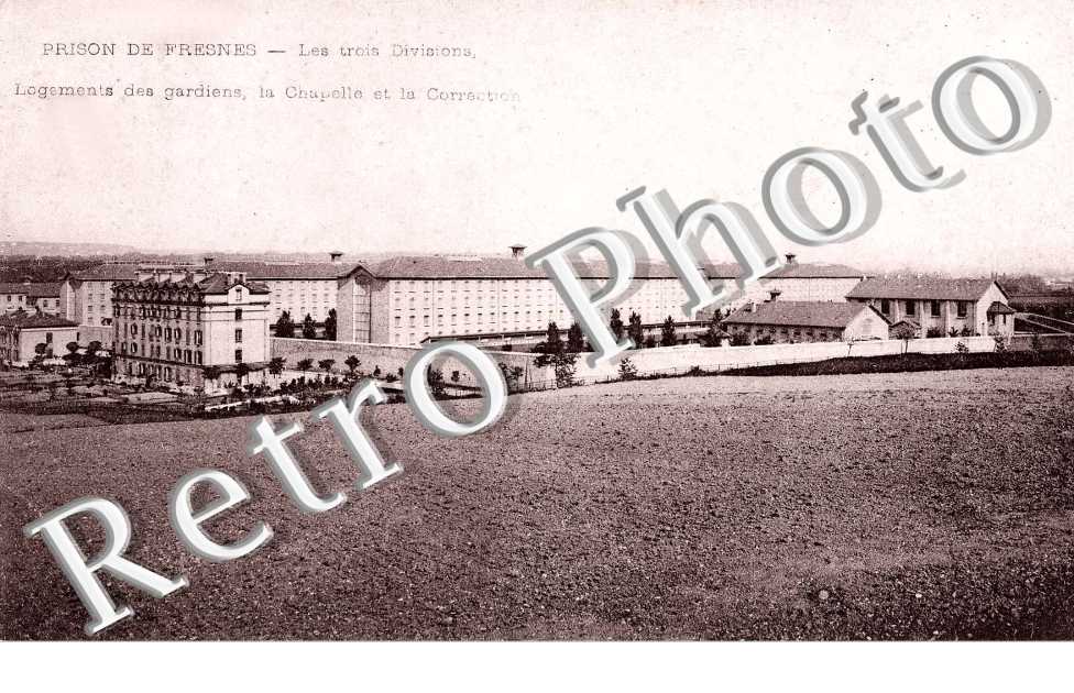 Etablissement penitentiaire de Fresnes  - Les trois divisions - logements des gardiens - la chapelle