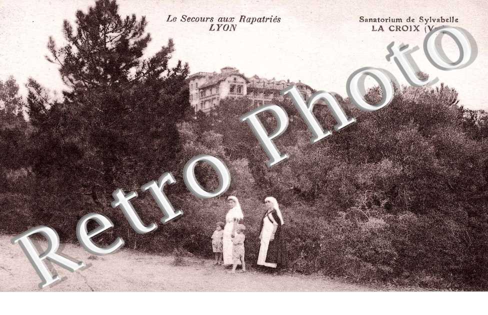 Le Secours aux Rapatries SANATORIUM DE SYLVABELLE