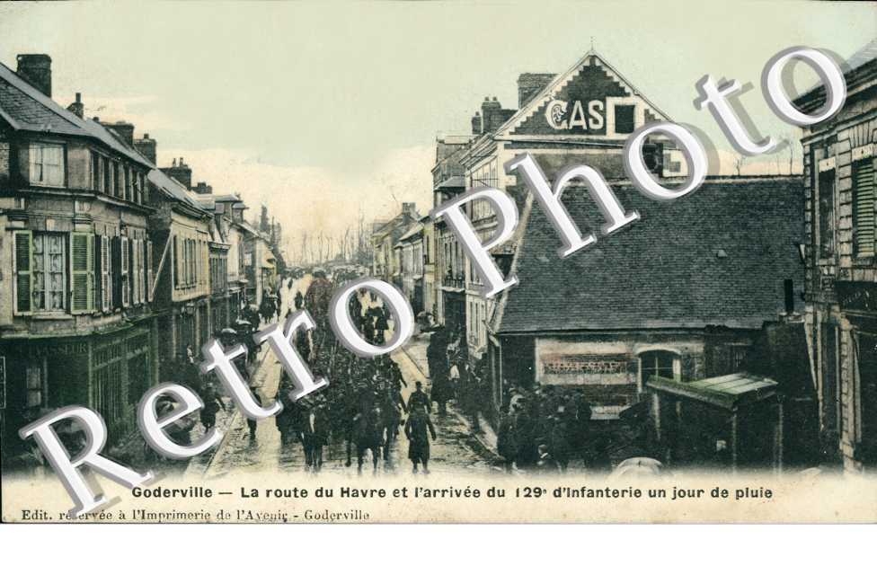 Route du Havre et arrivee du 129 eme regiment d'infanterie - armee