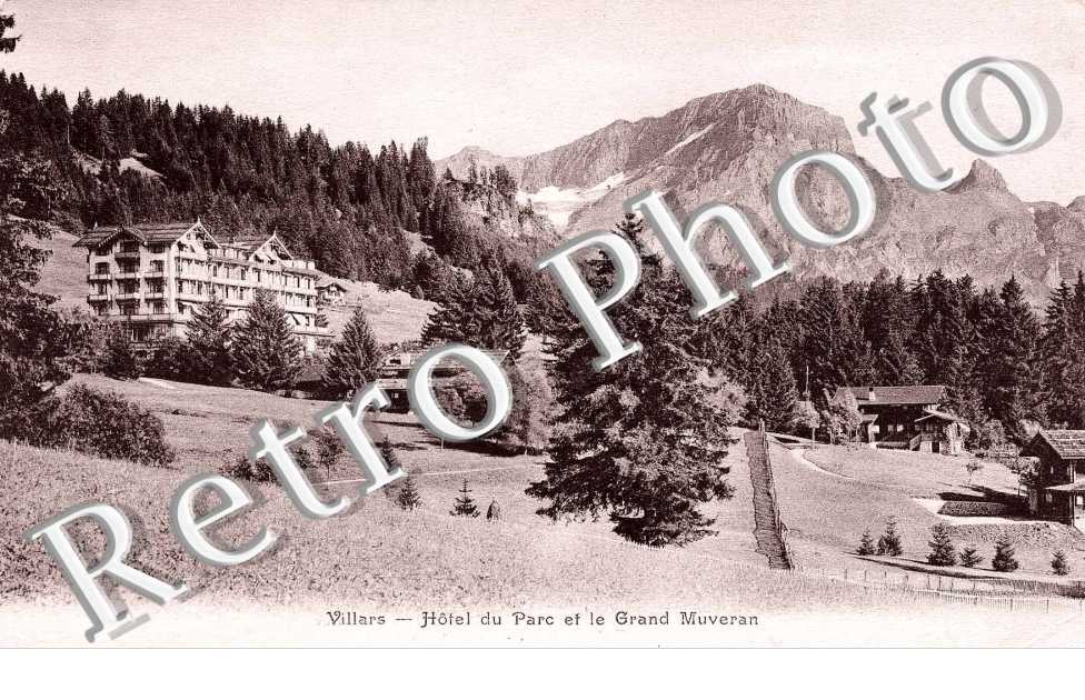 Villars  Hotel du Parc et le Grand Muveran