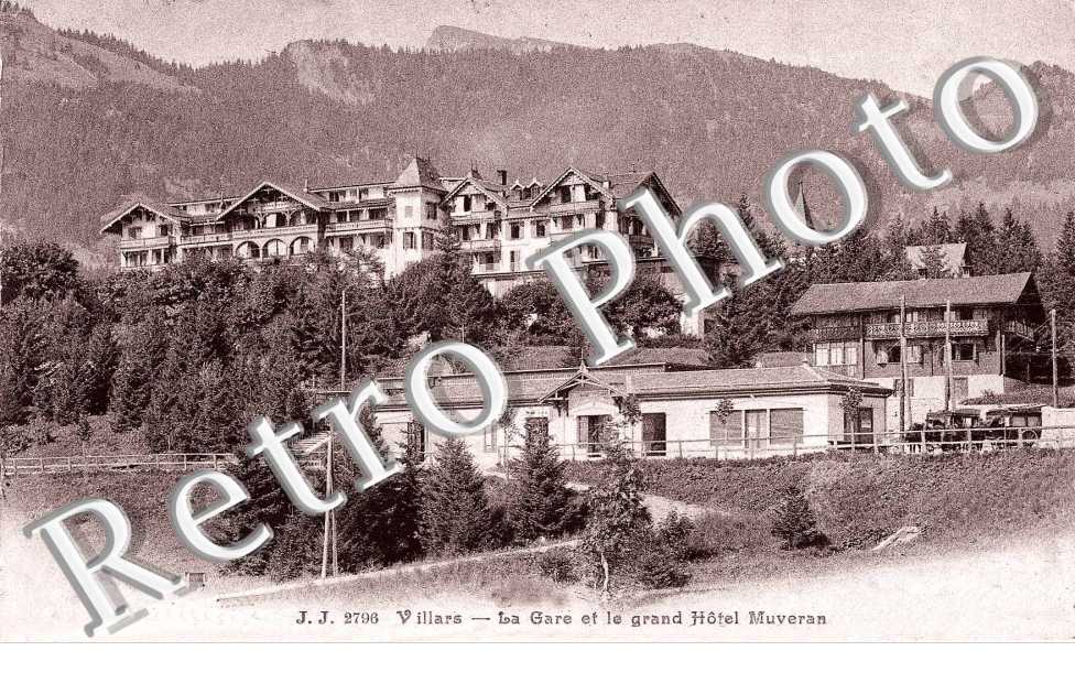 Villars La gare et le Grand Hotel et la Dent Muveran