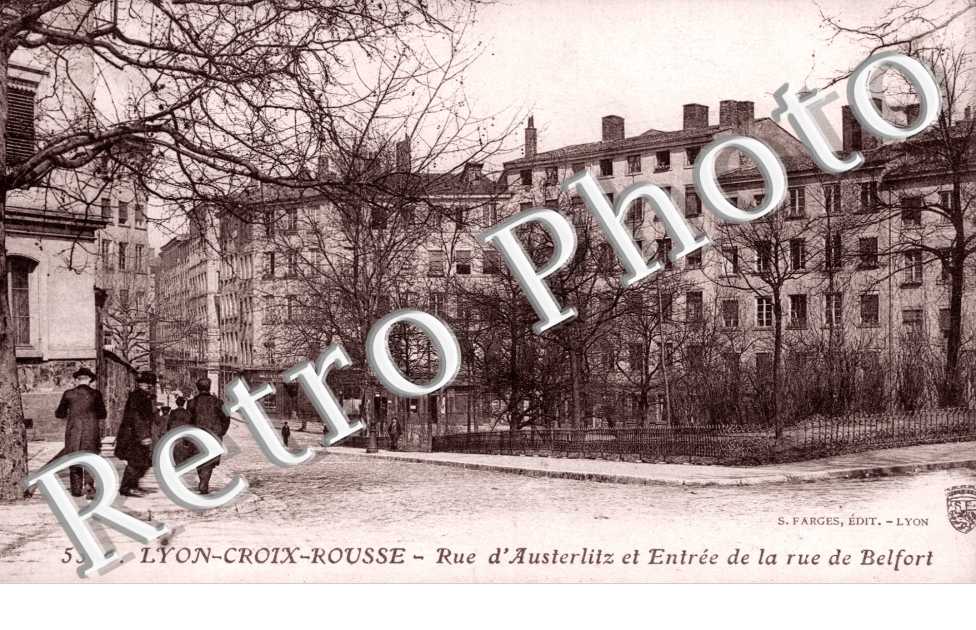 Croix-Rousse Rue d'Austerlitz et entree de la rue de Belfort