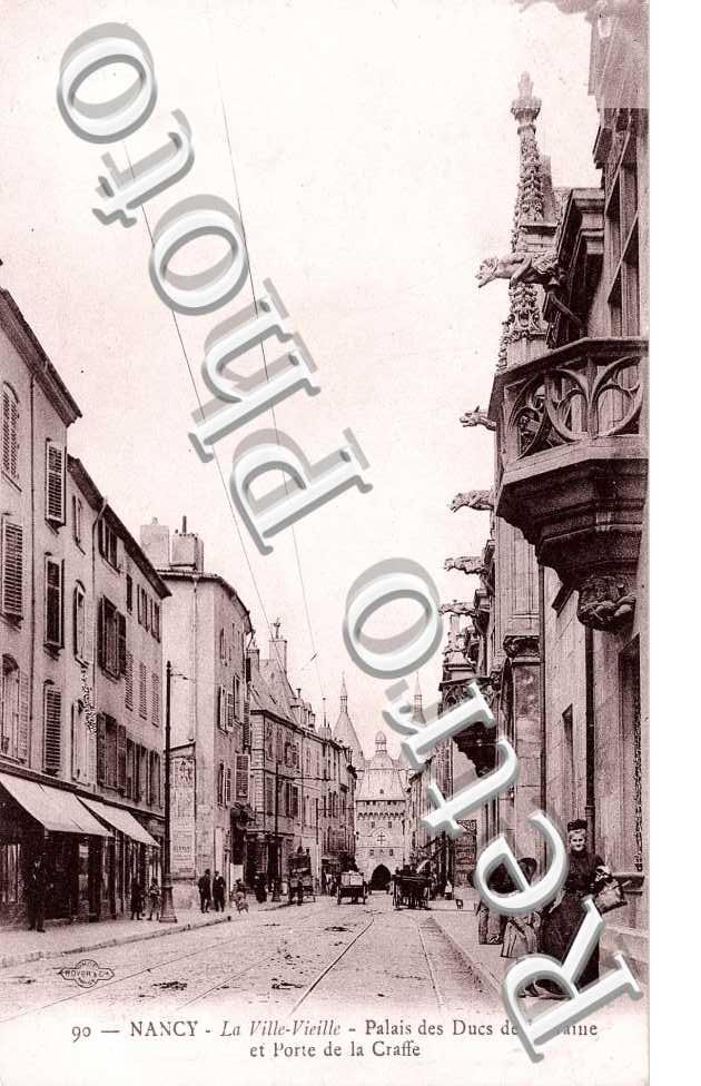 grand rue PALAIS DES DUCS DE LORRAINE ET PORTE DE LA CRAFFE