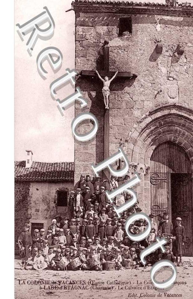 la colonie de vacances  La colonie des garcons A LAGE-d'ETAGNAC Le calvaire d'Etagnac
