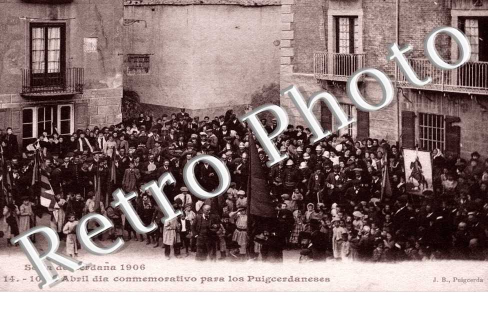 Puigcerda - serai de Cerdana 1906 - 14-10 de abril dia conmemorativo para los Puigcerdaneses