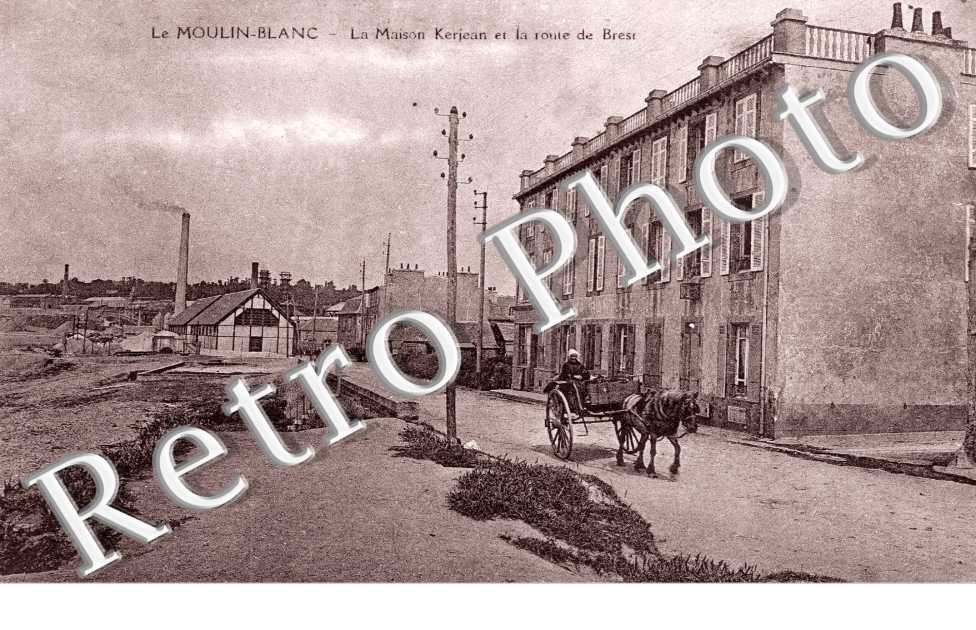 Le Moulin Blanc, la Maison Kerjean et la Route de Brest