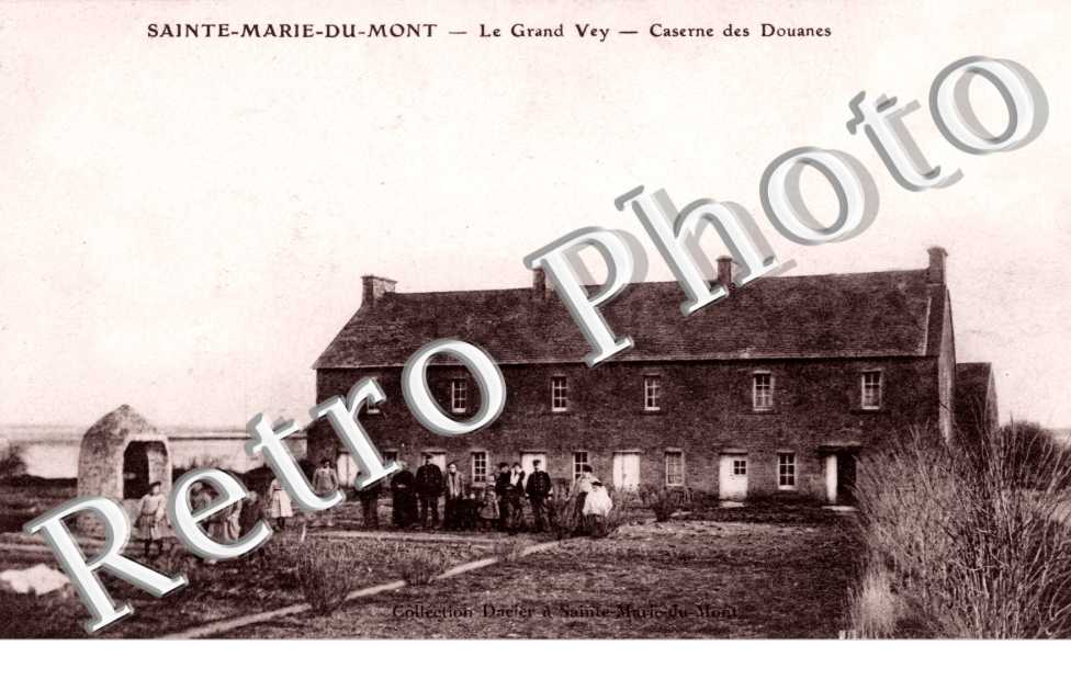 Le grand Vey - caserne des Douanes