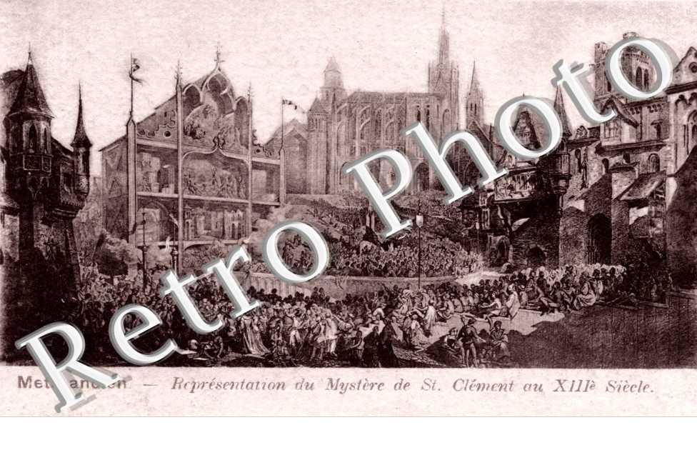 Metz Ancien Representation du Mystere de Saint Clement au XIII eme siecle