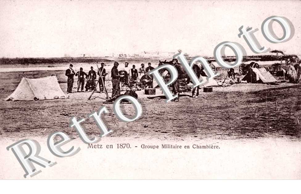 Metz en 1870 - Groupe militaire en Chambiere