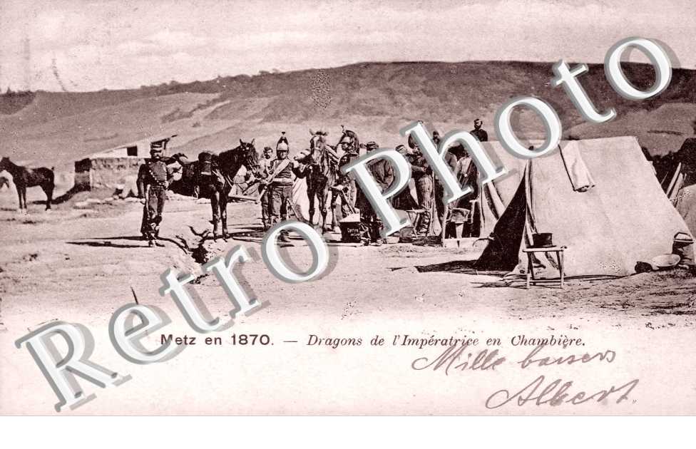 Metz en 1870 - Dragons de l'imperatrice en Chambiere