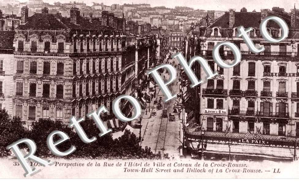 PERSPECTIVE DE LA RUE DE L'HOTEL DE VILLE ET COTEAU DE LA CROIX-ROUSSE