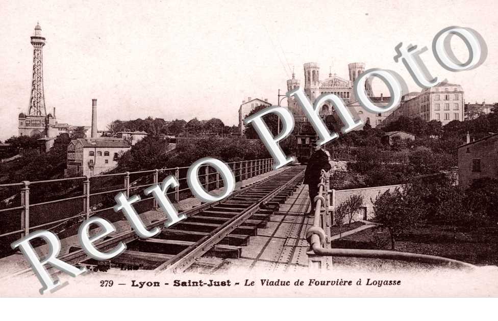 Saint-Just  le viaduc de Fourviere et Loyasse