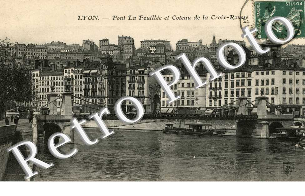 Pont La Feuillee et Coteau de la Croix-Rousse