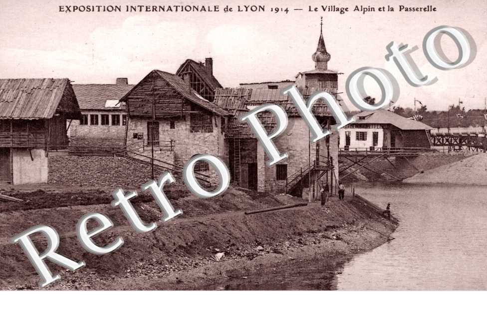 Exposition Internationale de Lyon 1914 le village Alpin et la passerelle