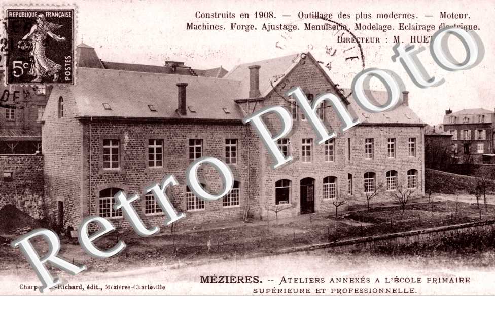 MEZIERES - Ateliers annexes a l'Ecole Primaire superieure et Professionnelle
