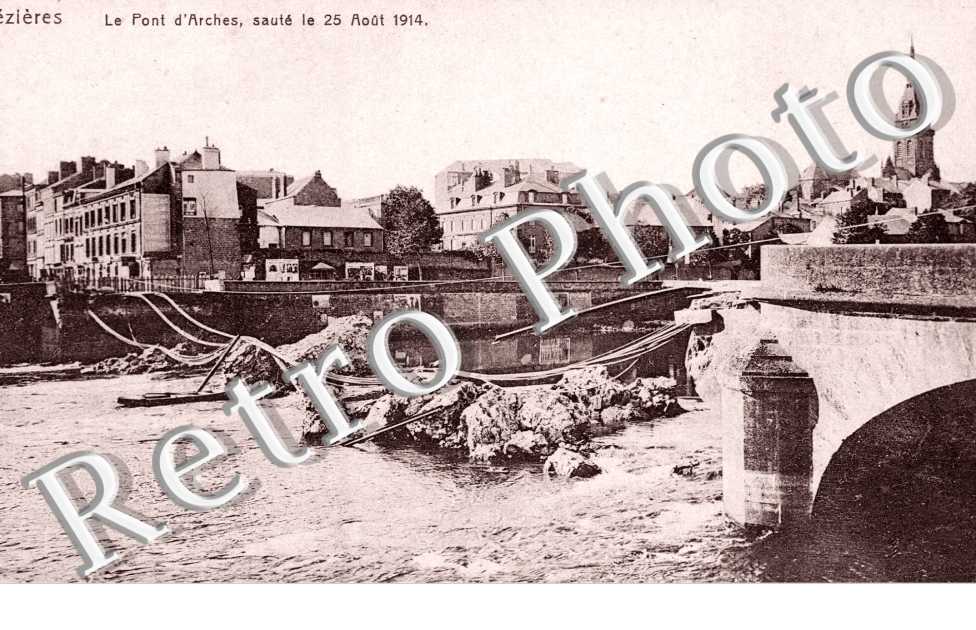 Le Pont d'Arches saute le 25 aout 1914