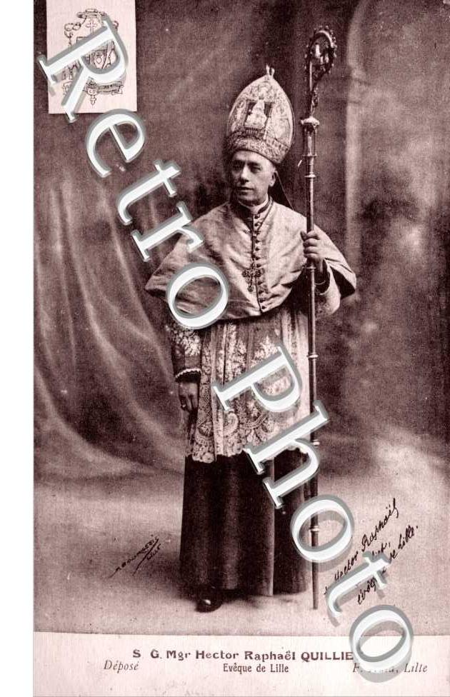 Mgr Hector Raphaël Quilliet  Eveque de Lille