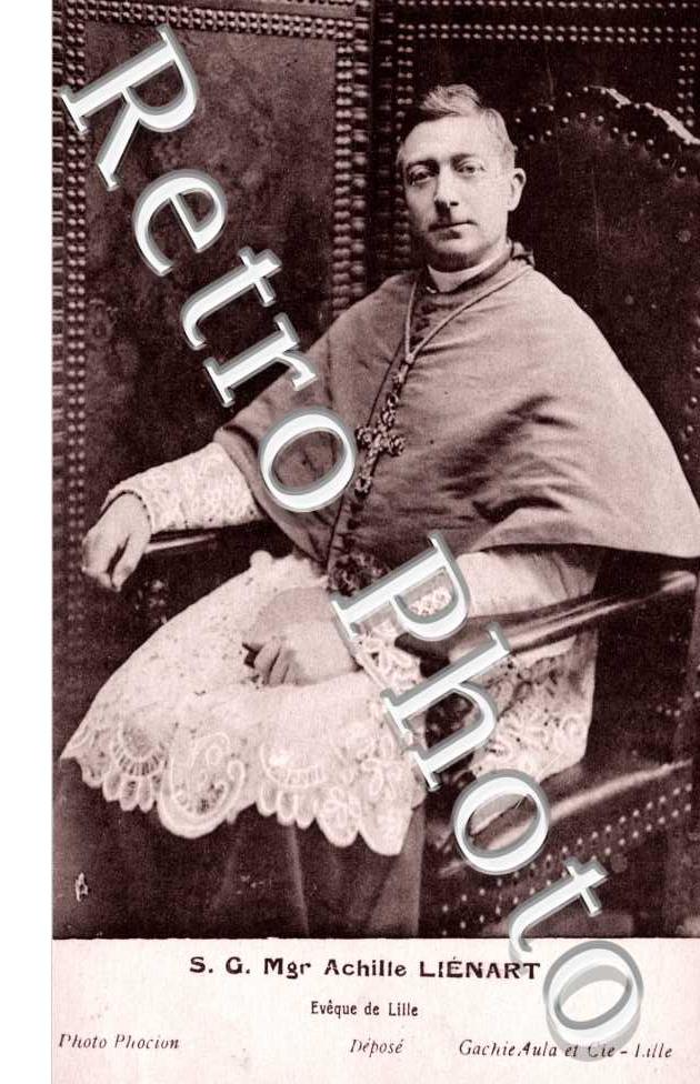 S. G. Mgr Achille LIENART eveque de Lille