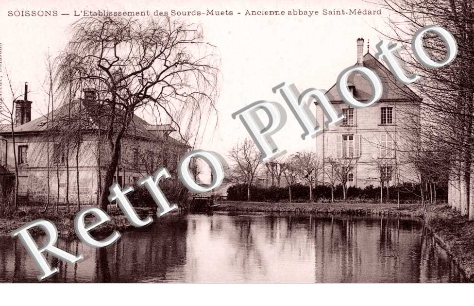 Ancienne Abbaye de Saint Medard, Etablissement des Sourds-Muets