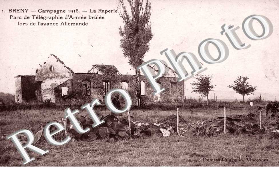 La Raperie, Parc de Télégraphie d'Armée brûlée lors de l'avance Allemande - campagne 1918