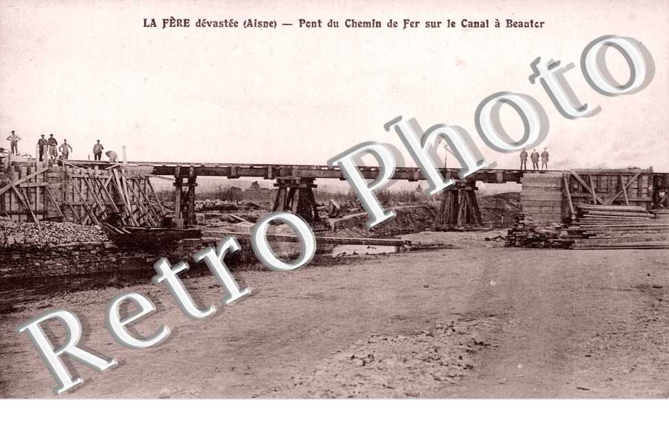 La Fere devastee - Pont du chemin de fer sur le canal