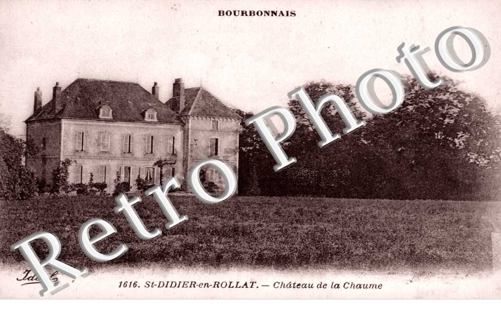 Saint Didier en Rollat, Chateau de la Chaume