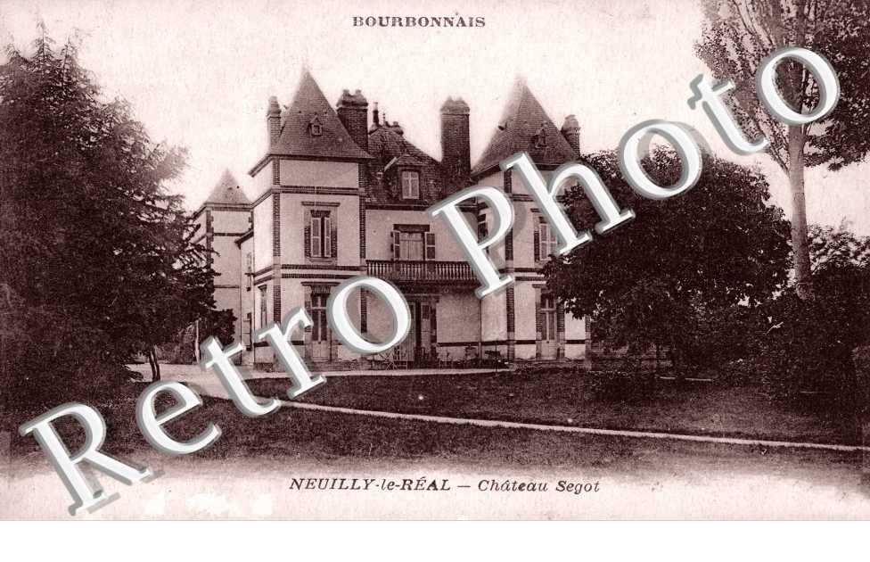 Neuilly le Real, Le Chateau Segot