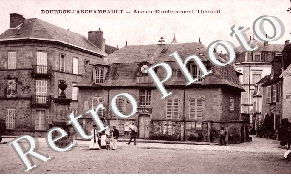 Bourbon-l'Archambault, Ancien Etablissement Thermal