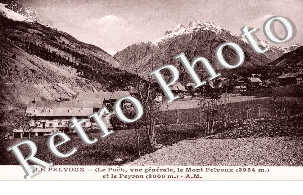 Vue generale Le Poet, le Mont Pelvoux et le Peyron