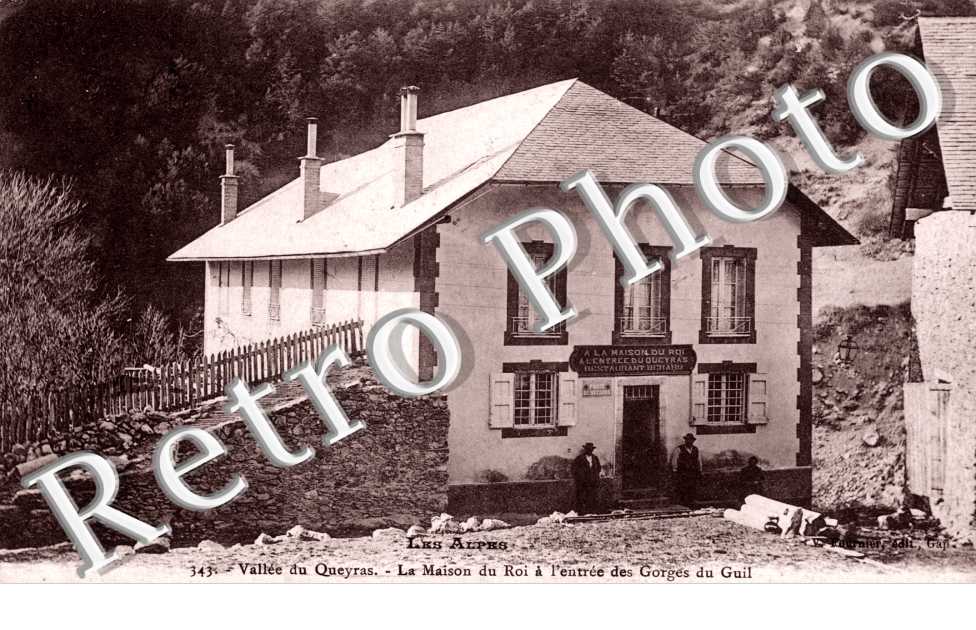 La Maison du Roi a l'Entree des Gorges du Guil