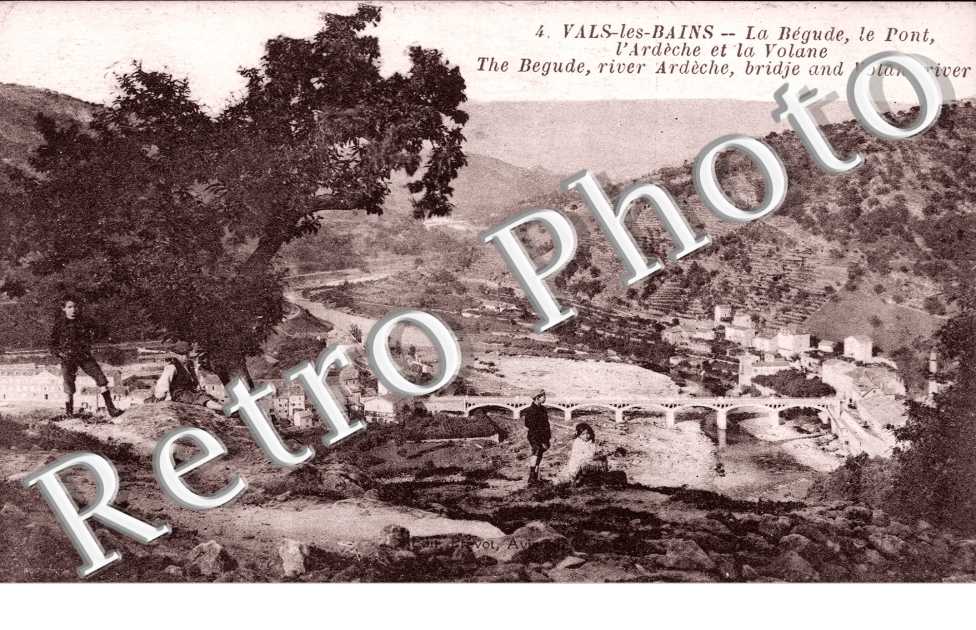 Vals-les-Bains, la Begude, le Pont, l'Ardeche et la Volane