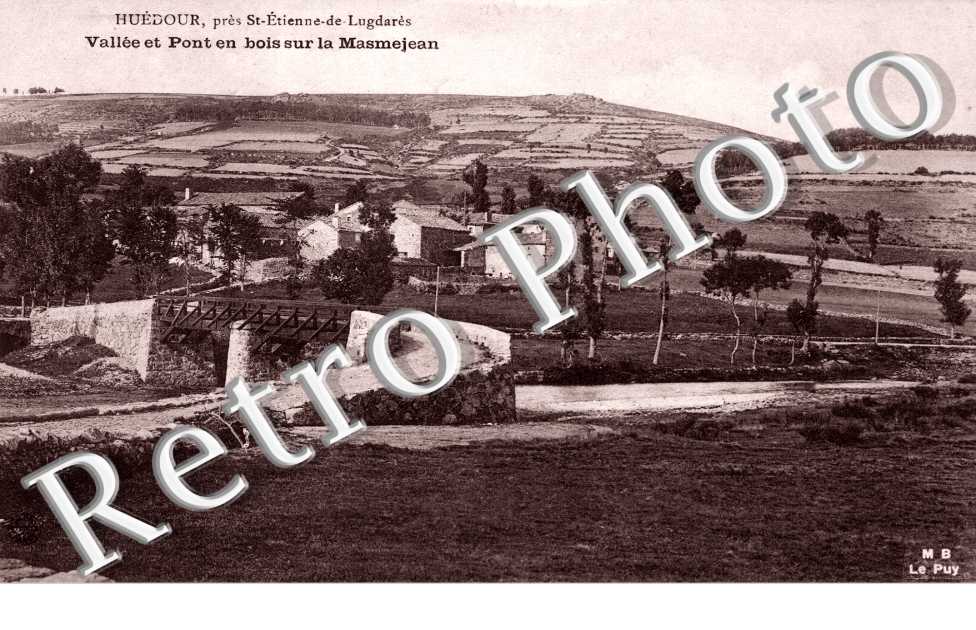 HUEDOUR Vallée et Pont en bois sur la Masmejean 