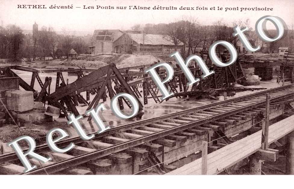 les Ponts sur l'Aisne detruits deux fois et le Pont provisoire