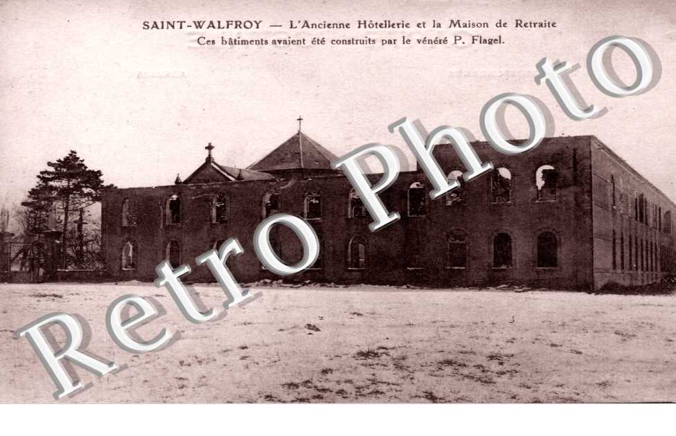 Saint Walfroy, l'ancienne hotellerie et la maison de retraite