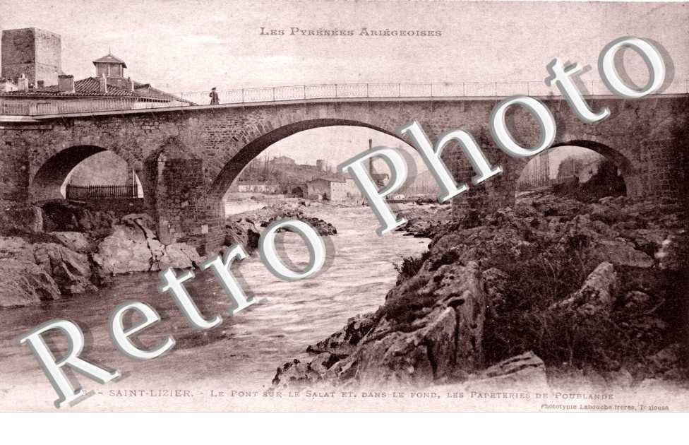 le pont sur le salat et dans le fond des papeteries de pourlande
