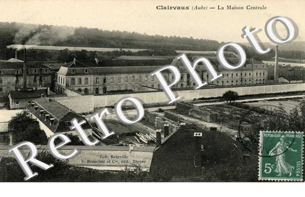Clairvaux -   la Maison Centrale
