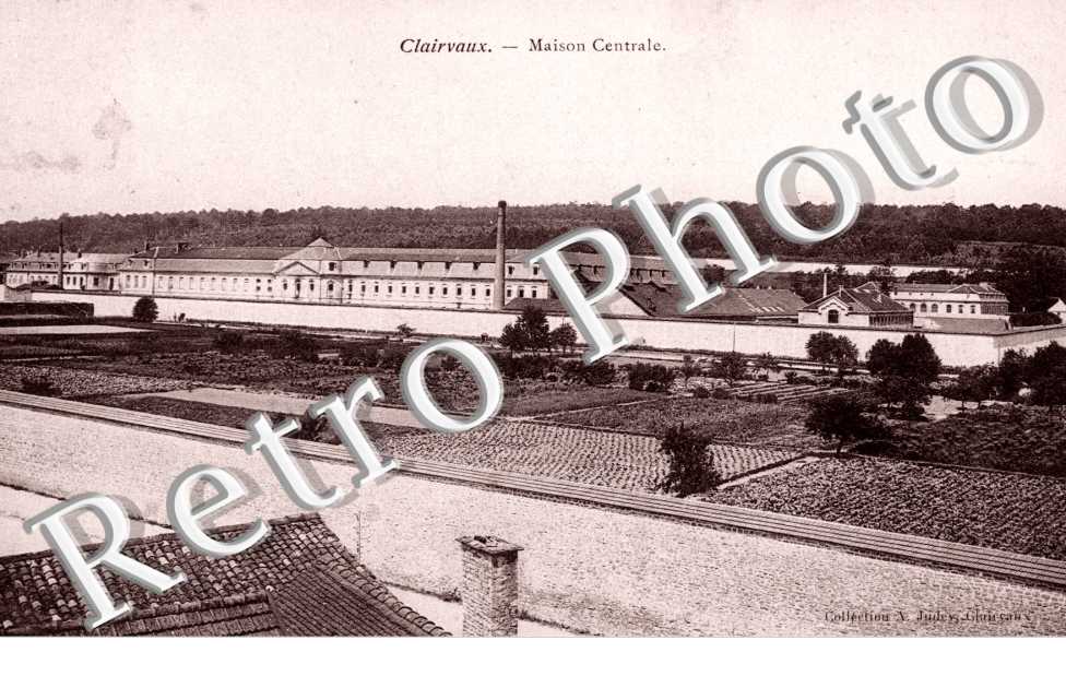 Clairvaux, Maison Centrale