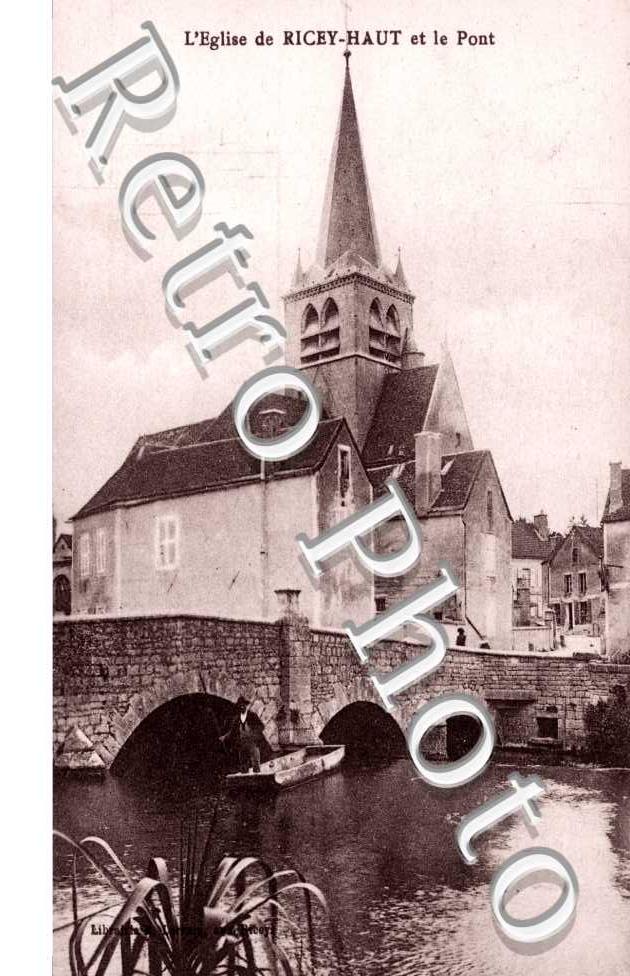 Ricey Haut, l'Eglise et le Pont