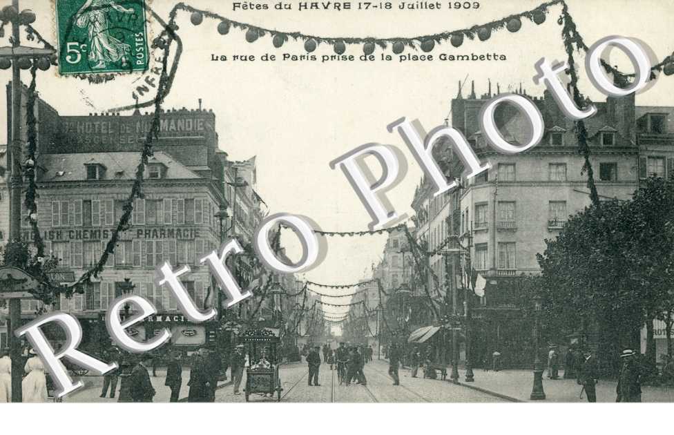 Fêtes du Havre, 17-18 juillet 1909, Rue de Paris prise de la Place Gambetta