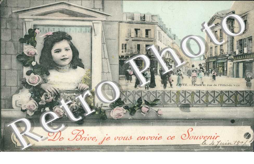 Place et Rue de l'Hotel de Ville, "De Brive, je vous envoie ce Souvenir"