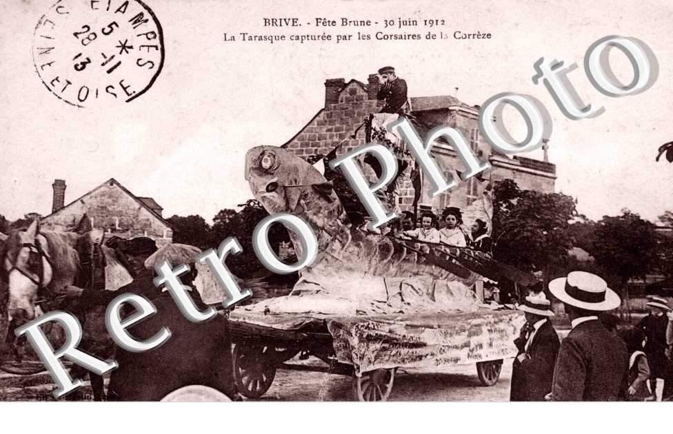 Fete Brune 30 juin 1912 - La Tarasque capturee par les Corsaires de la Correze