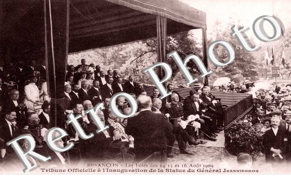 les fetes des 14, 15 et 16 aout 1909  Tribune Officielle a l'inauguration de la statue du G Jeanningros