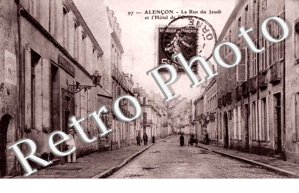 la Rue du Jeudi et l'Hotel de l'Orne