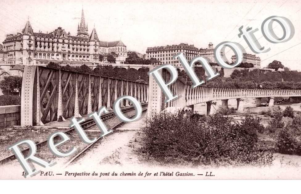 Pont du Chemin de Fer et l'Hotel Gassion