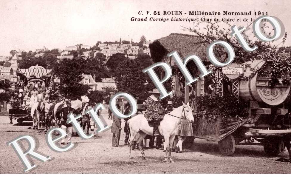 Millenaire Normand - 11 Juin 1911 Char du Cidre et de la pomme