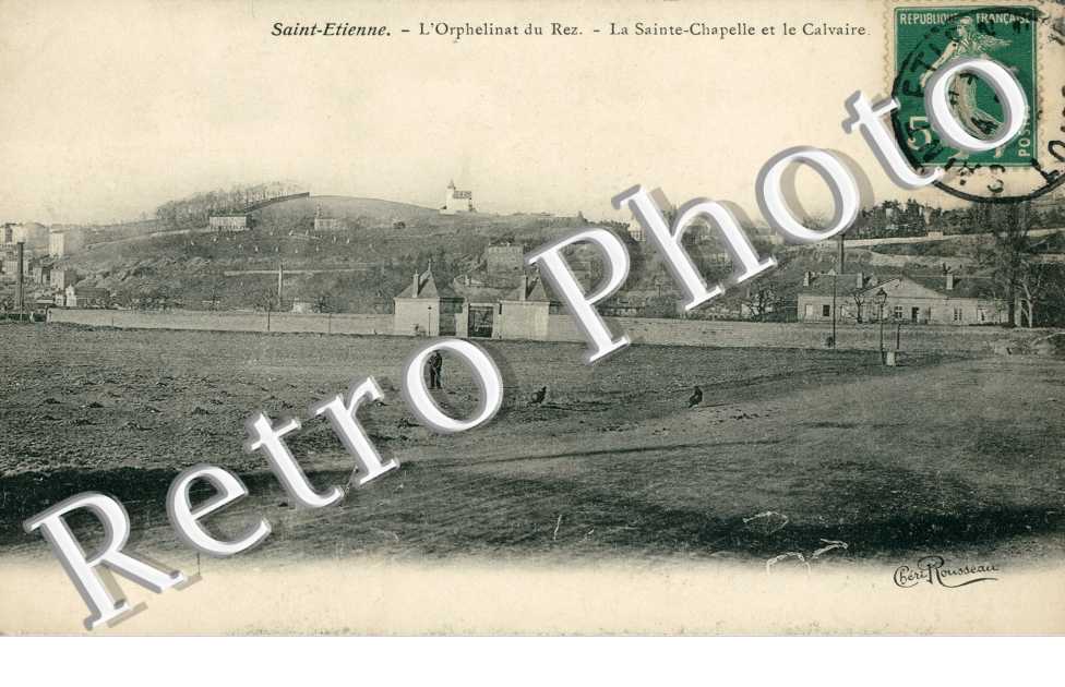 L'Orphelinat du Rez, la Sainte Chapelle et le Calvaire