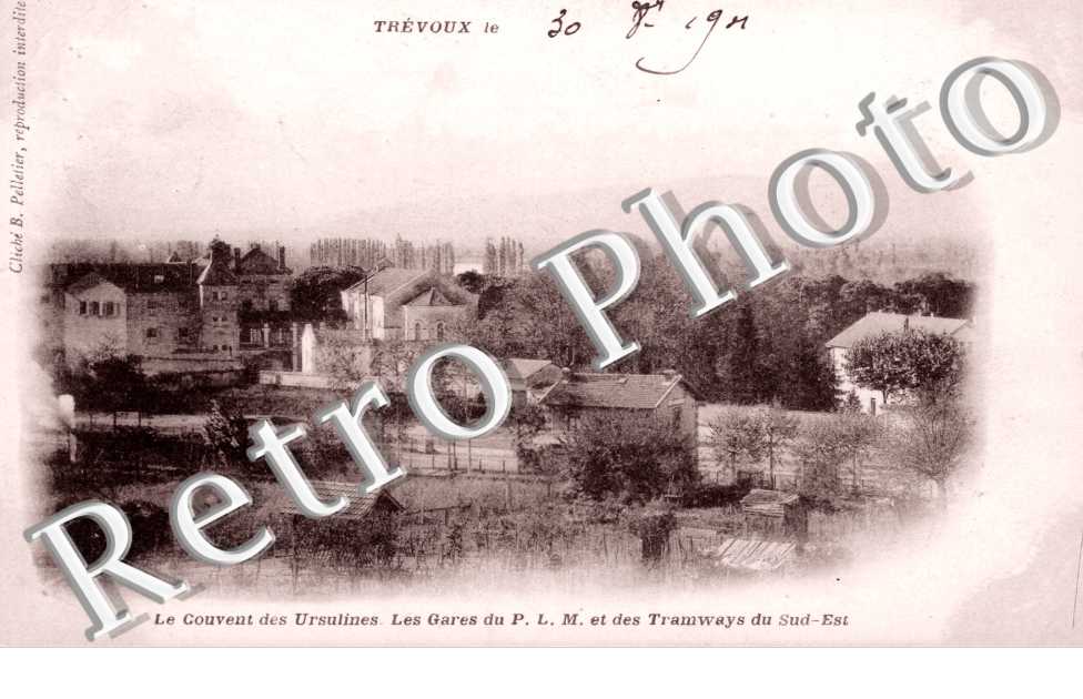 le Couvent des Ursultines, les Gares du P.L.M et des Tramways du Sud-Est